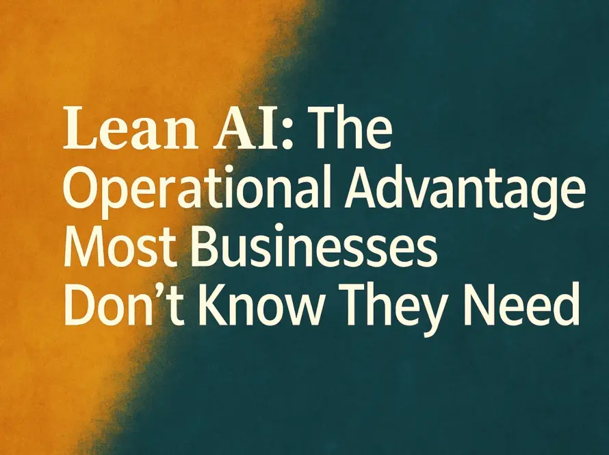 Digital graphic illustrating Lean AI® as a business operations solution, highlighting clarity, automation, and decision acceleration